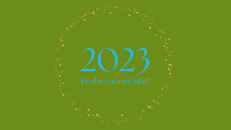 Read more about the article Frohes neues 2023! Rück- & Ausblick mit Dankbarkeit